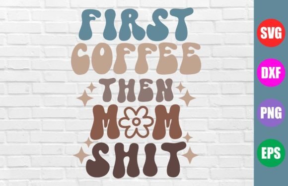 First Coffee SVG Retro Coffee SVG PNG Review