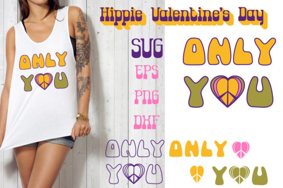 Hippie SVG. Retro Valentine. Only You