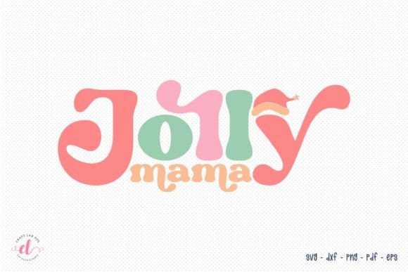 Jolly Mama SVG - Retro Christmas SVG Review