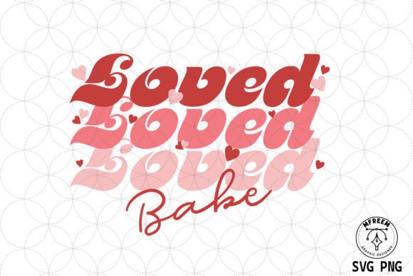 Loved Babe Valentine Sublimation SVG Review