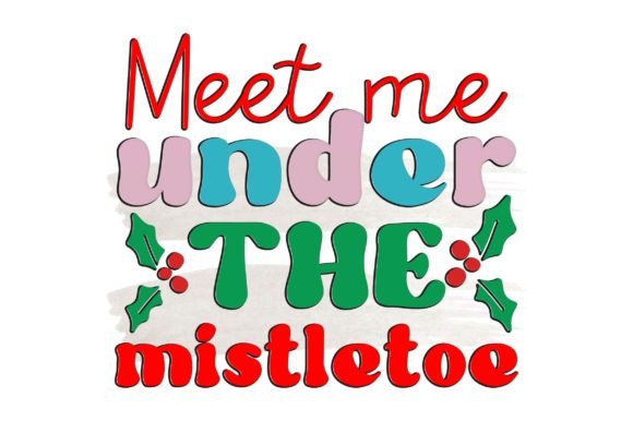 Retro Christmas SVG: Meet Me Under the Mistletoe Review