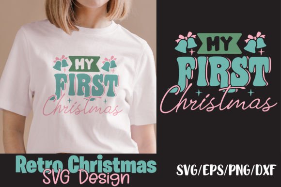 Retro Christmas Svg, My First Christmas